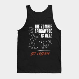 Zombie Apocalypse Is Real Tank Top